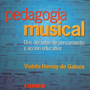 Pedagogia musical - Violeta de Gainza