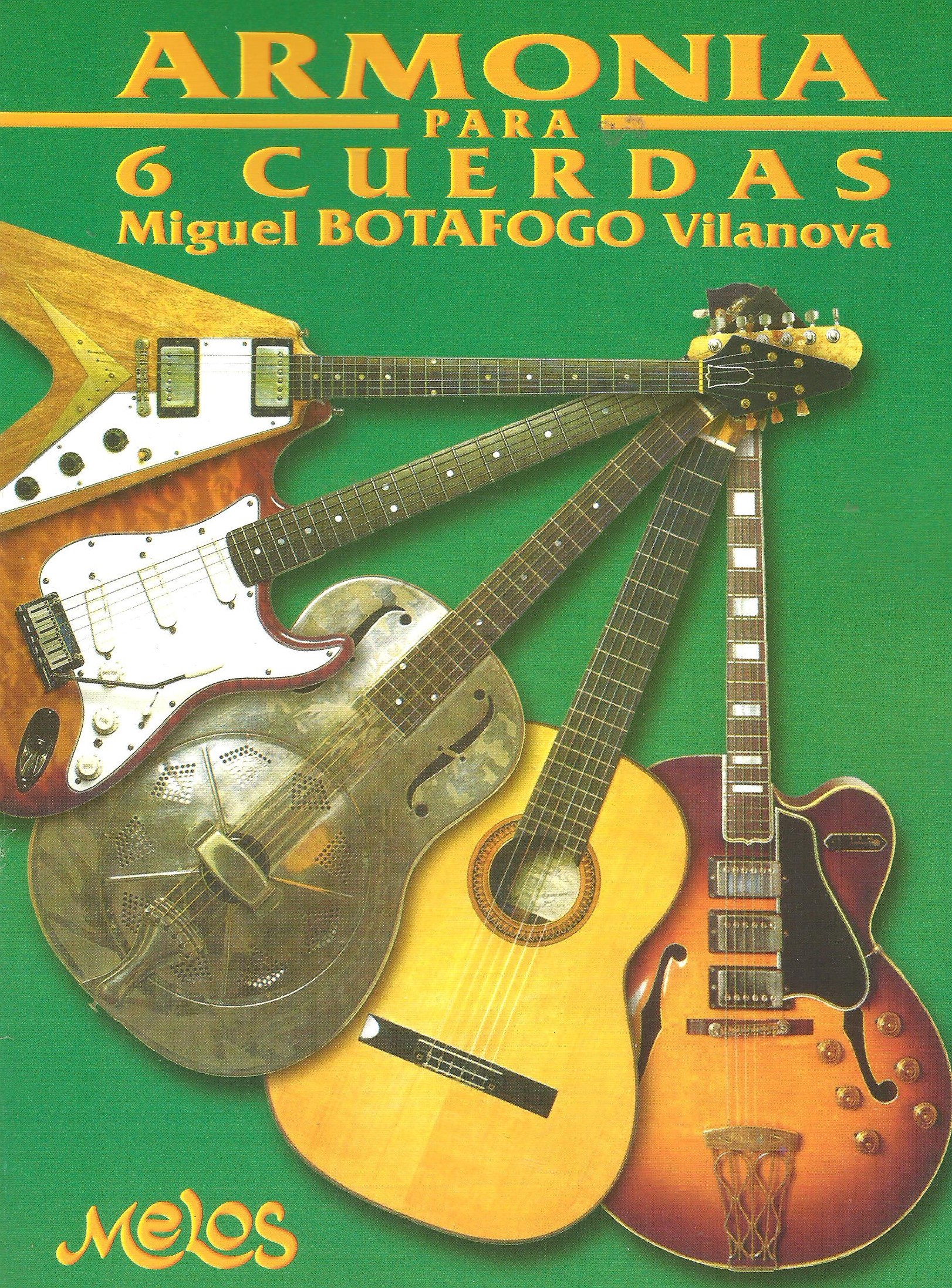 Miguel “Botafogo” Vilanova – Armonia para 6 – Música Nuestra