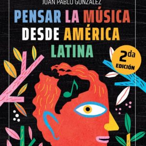 Pensar-la-musica-desde-america-latina-tapa